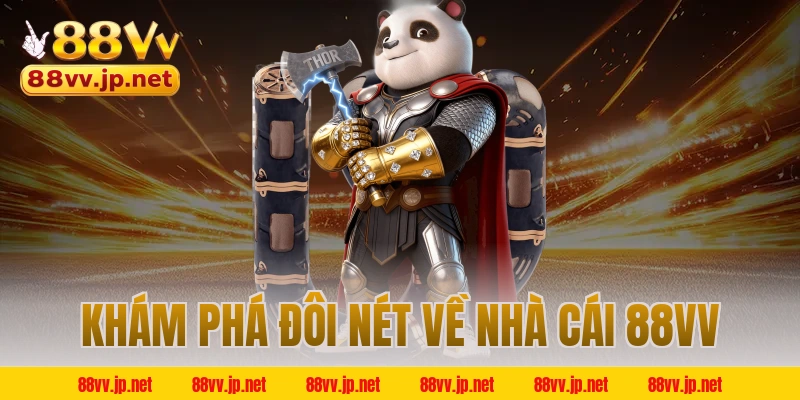 Khám phá đôi nét về nhà cái 88VV